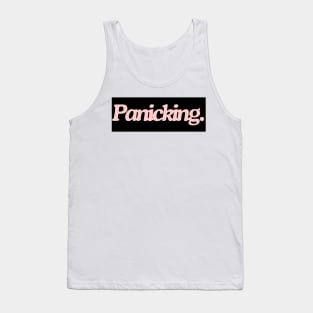 panicking Tank Top